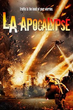 Постер: Апокалипсис в Лос-Анджелесе